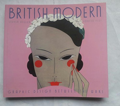 Stock image for British Modern: Graphic Design Between the Wars for sale by HPB-Ruby