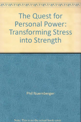 9780788198687: The Quest for Personal Power: Transforming Stress into Strength