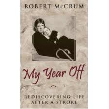 9780788198915: My Year Off: Rediscovering Life After a Stroke