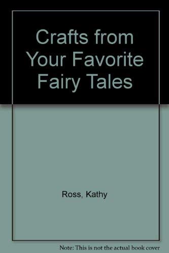 9780788199639: Crafts from Your Favorite Fairy Tales
