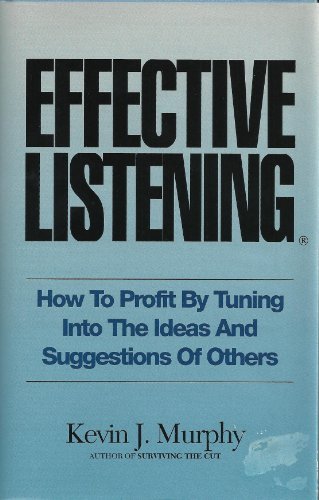 9780788199943: Effective Listening: How to Profit by Tuning into the Ideas and Suggestions of Others