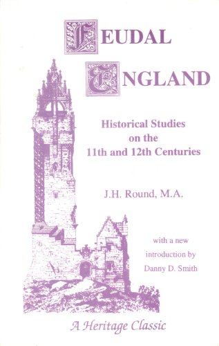 Stock image for Feudal England: Historical studies on the XIth and XIIth centuries for sale by Bookmans