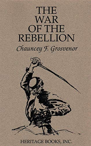 Beispielbild fr The War of the Rebellion zum Verkauf von Burke's Books