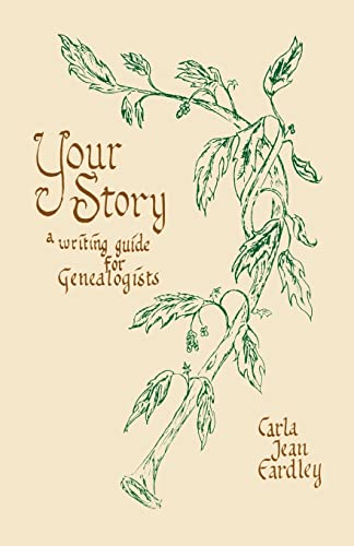 Imagen de archivo de Your Story: A Writing Guide For Genealogists a la venta por Bookmans