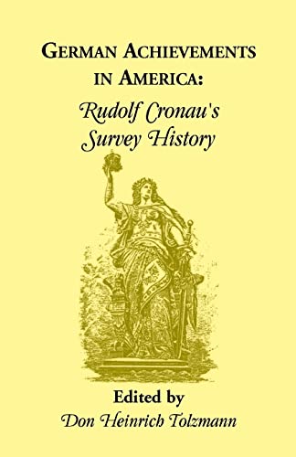Stock image for German Achievements in America: Rudolf Cronan's Survey History for sale by Chiron Media