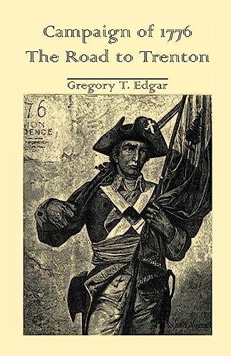 Imagen de archivo de Campaign of 1776: The Road to Trenton a la venta por Royal Oak Bookshop