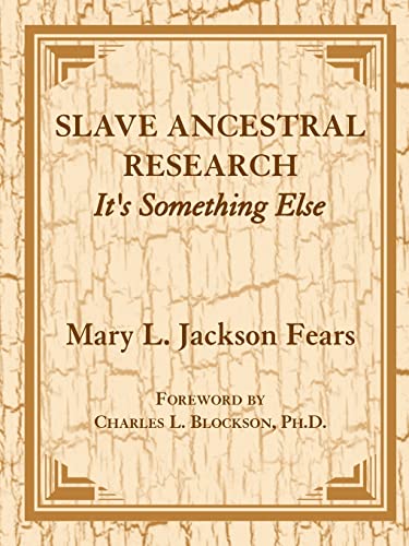 Stock image for Slave Ancestral Research: It's Something Else for sale by Roundabout Books