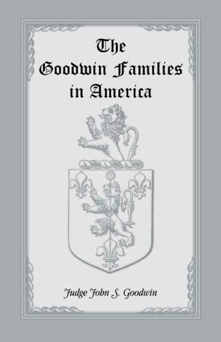 Stock image for The Goodwin Families in America for sale by Chiron Media