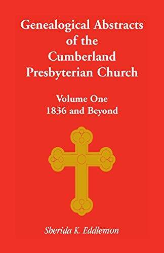 Beispielbild fr Cumberland Presbyterian Church, Volume One: 1836 and Beyond zum Verkauf von Chiron Media
