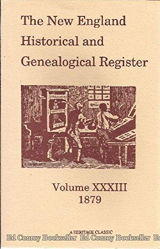 

The New England Historical and Genealogical Register, Volume 33, 1879