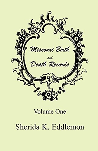 Stock image for Missouri Birth and Death Records, Volume 1 for sale by ThriftBooks-Atlanta