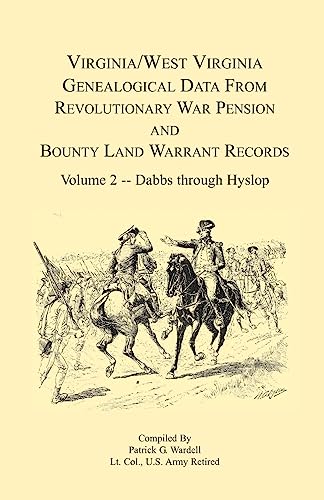 Stock image for Virginia and West Virginia Genealogical Data from Revolutionary War Pension and Bounty Land Warrant Records, Volume 2 Dabbs-Hyslop for sale by Chiron Media