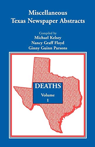 9780788403217: Miscellaneous Texas Newspaper Abstracts - Deaths, Volume 1