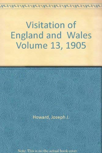 Beispielbild fr Visitation at England and Wales Volume 13, 1905 zum Verkauf von Trip Taylor Bookseller