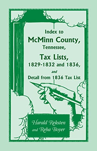 Beispielbild fr Index to McMinn County, Tennessee Tax Lists 1829-1832, 1836 & Detail from 1836 Tax List zum Verkauf von Granada Bookstore,            IOBA