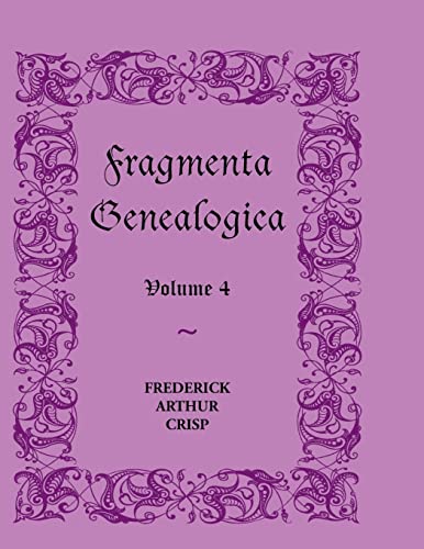 9780788404931: Fragmenta Genealogica: Volume 4