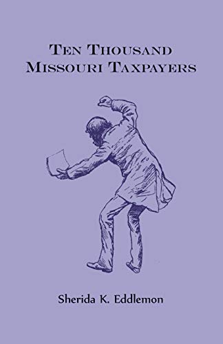 Beispielbild fr Ten Thousand Missouri Taxpayers zum Verkauf von Books From California