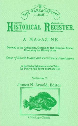 Imagen de archivo de THE NARRAGANSETT HISTORICAL REGISTER, Volume 7 a la venta por Janaway Publishing Inc.