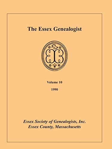 9780788405679: The Essex Genealogist, Volume 10, 1990