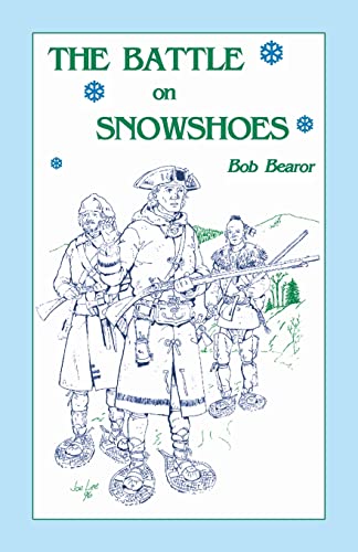 Stock image for The Battle On Snowshoes for sale by Firefly Bookstore