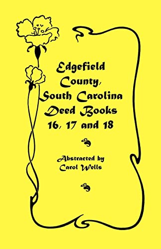 Beispielbild fr Edgefield County, South Carolina : Deed Books, 16, 17, And 18 zum Verkauf von Better World Books