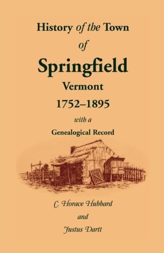 9780788408434: History of the Town of Springfield, Vermont, 1752-1895, with a Genealogical Record