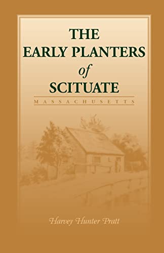 Stock image for Early Planters of Scituate [Massachusetts] for sale by Best and Fastest Books