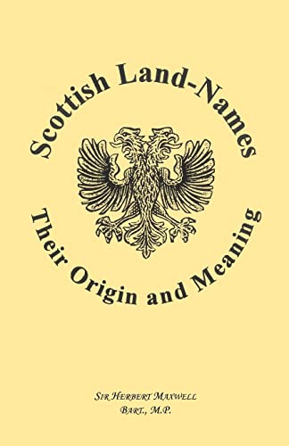 9780788408878: Scottish Land-Names: Their Origin and Meaning