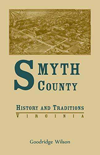 Stock image for Smyth County, Virginia History and Traditions for sale by Lucky's Textbooks