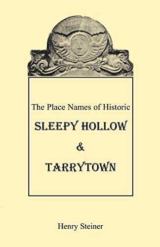 Stock image for The Place Names of Historic Sleepy Hollow & Tarrytown for sale by HPB-Diamond