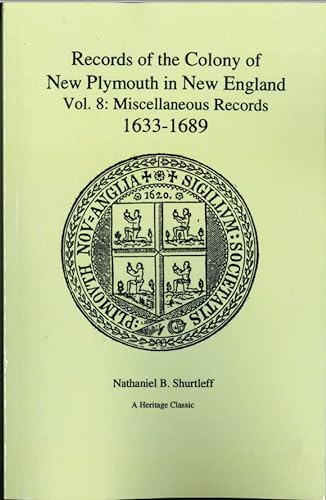 9780788410130: Records of the Colony of New Plymouth, in New England, Volume 8: Miscellaneous Records 1633-1689
