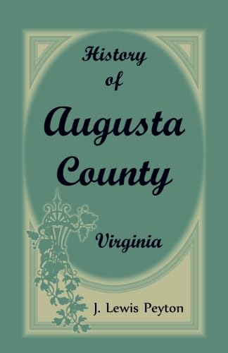 Stock image for History of Augusta County, Virginia for sale by ThriftBooks-Atlanta