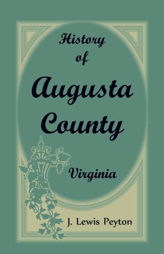 9780788410673: History of Augusta County, Virginia