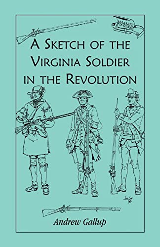 Stock image for A Sketch of the Virginia Soldier in the Revolution for sale by Chiron Media