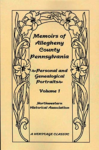 Stock image for Memoirs of Allegheny County Pennsylvania: Personal and Genealogical Po for sale by Hawking Books