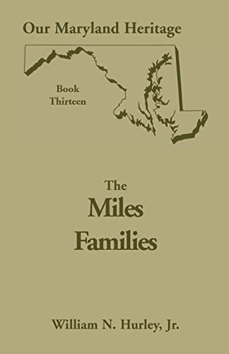 Beispielbild fr Our Maryland Heritage, Book 13: The Miles Family zum Verkauf von Ergodebooks