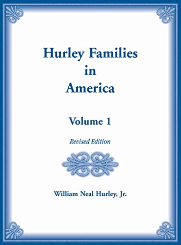 Beispielbild fr Hurley Families in America, Volume 1, Revised Edition zum Verkauf von Lucky's Textbooks