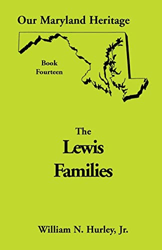 9780788411885: Our Maryland Heritage, Book 14: Lewis Families (Heritage Classic)