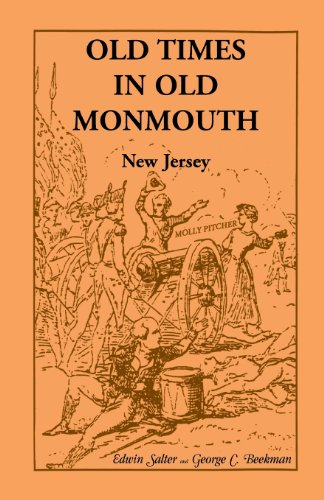 Beispielbild fr Old Times in Old Monmouth: Historical Reminiscences of Old Monmouth County, New Jersey zum Verkauf von Mainly Books