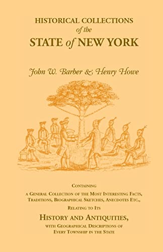 Stock image for Historical Collections of the State of New York containing a general collection of the most interesting facts, traditions, biographical sketches, . State Historical Publications Series,) for sale by Wonder Book