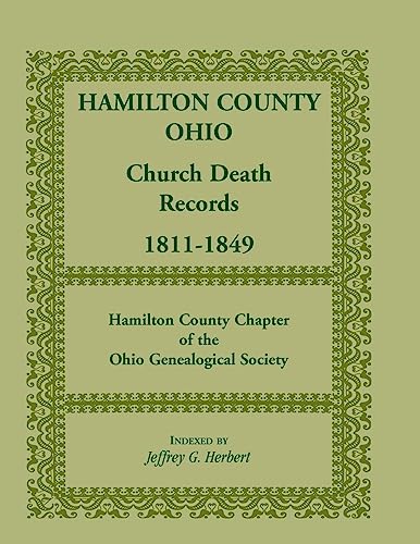 Beispielbild fr Hamilton County, Ohio, Church Death Records, 1811-1849 zum Verkauf von Chiron Media