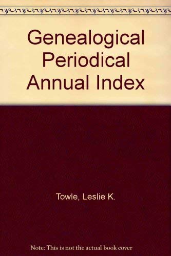 Stock image for Genealogical Periodical Annual Index: Volume 37, 1998 for sale by Prairie Archives