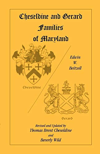 9780788416507: Cheseldine and Gerard Families of Maryland