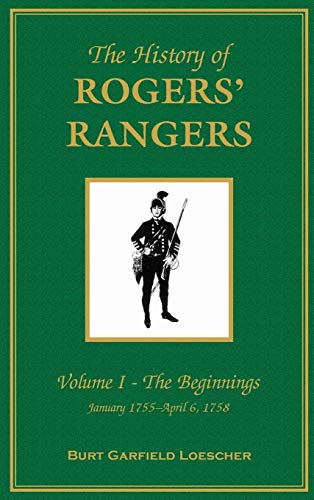 Imagen de archivo de The History of Rogers Rangers Volume I a la venta por Blue Vase Books