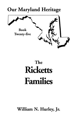 Our Maryland Heritage, Book 25: The Ricketts Families (Practicing Organization Development Series) (9780788417542) by ., William