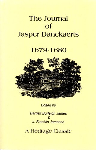 Stock image for THE JOURNAL OF JASPER DANCKAERTS, 1679-1680 for sale by Janaway Publishing Inc.