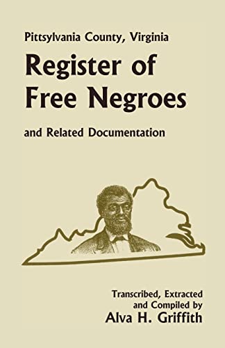 Pittsylvania County, Virginia, Register of Free Negroes and Related Documentation