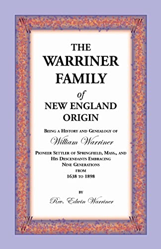 Stock image for THE WARRINER FAMILY of NEW ENGLAND ORIGIN for sale by PBShop.store US