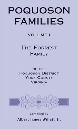 Beispielbild fr Poquoson Families: The Forrest Family of the Poquoson District, York County, Virginia zum Verkauf von GreatBookPrices