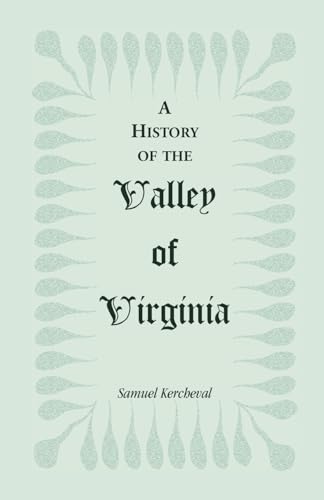 9780788418662: A History of the Valley of Virginia